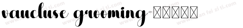 vaucluse grooming字体转换